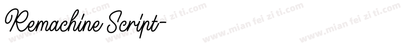 Remachine Script字体转换